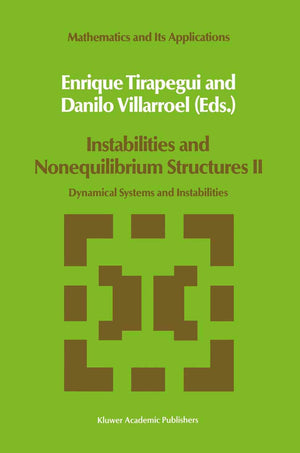 Instabilities and Nonequilibrium Structures II: Dynamical Systems and Instabilities (Mathematics and Its Applications, 50),Used