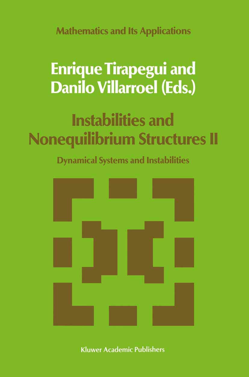 Instabilities and Nonequilibrium Structures II: Dynamical Systems and Instabilities (Mathematics and Its Applications, 50),Used