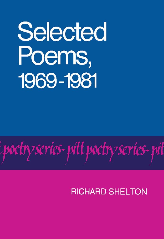 Selected Poems, 19691981 (Pitt Poetry Series),Used