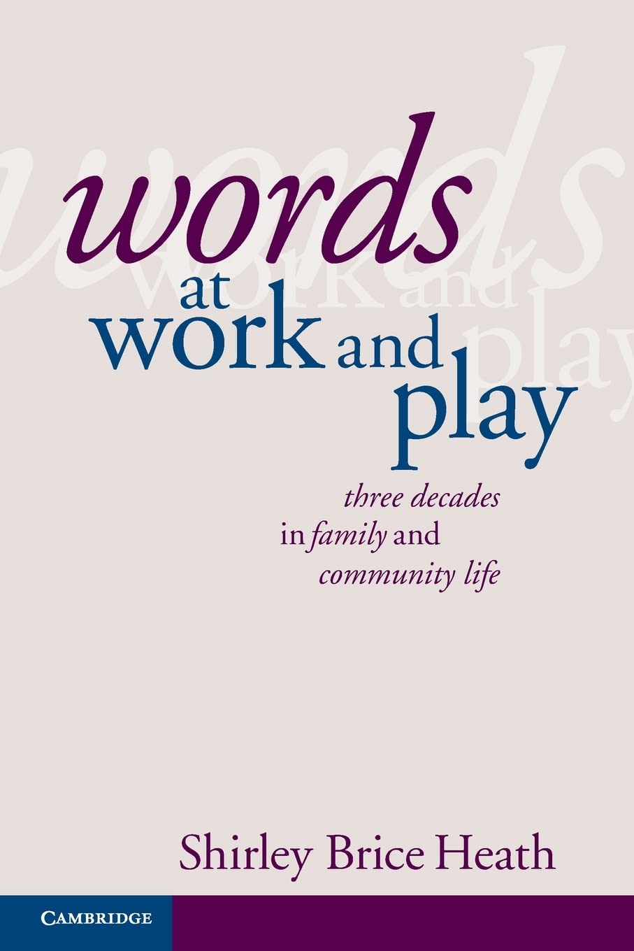 Words at Work and Play: Three Decades in Family and Community Life,Used