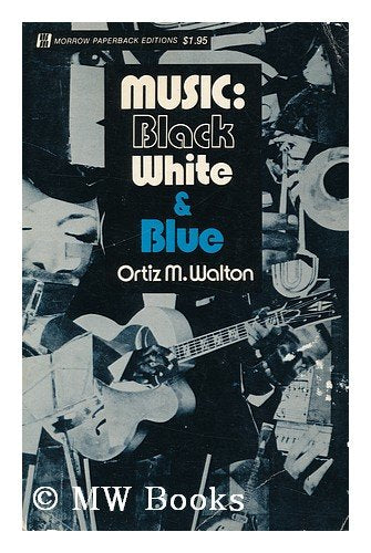 Music: Black, white & blue : a sociological survey of the use and misuse of AfroAmerican music,Used