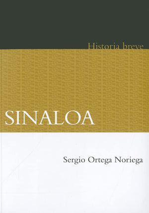 Sinaloa. Historia breve (Historia / History) (Spanish Edition),Used