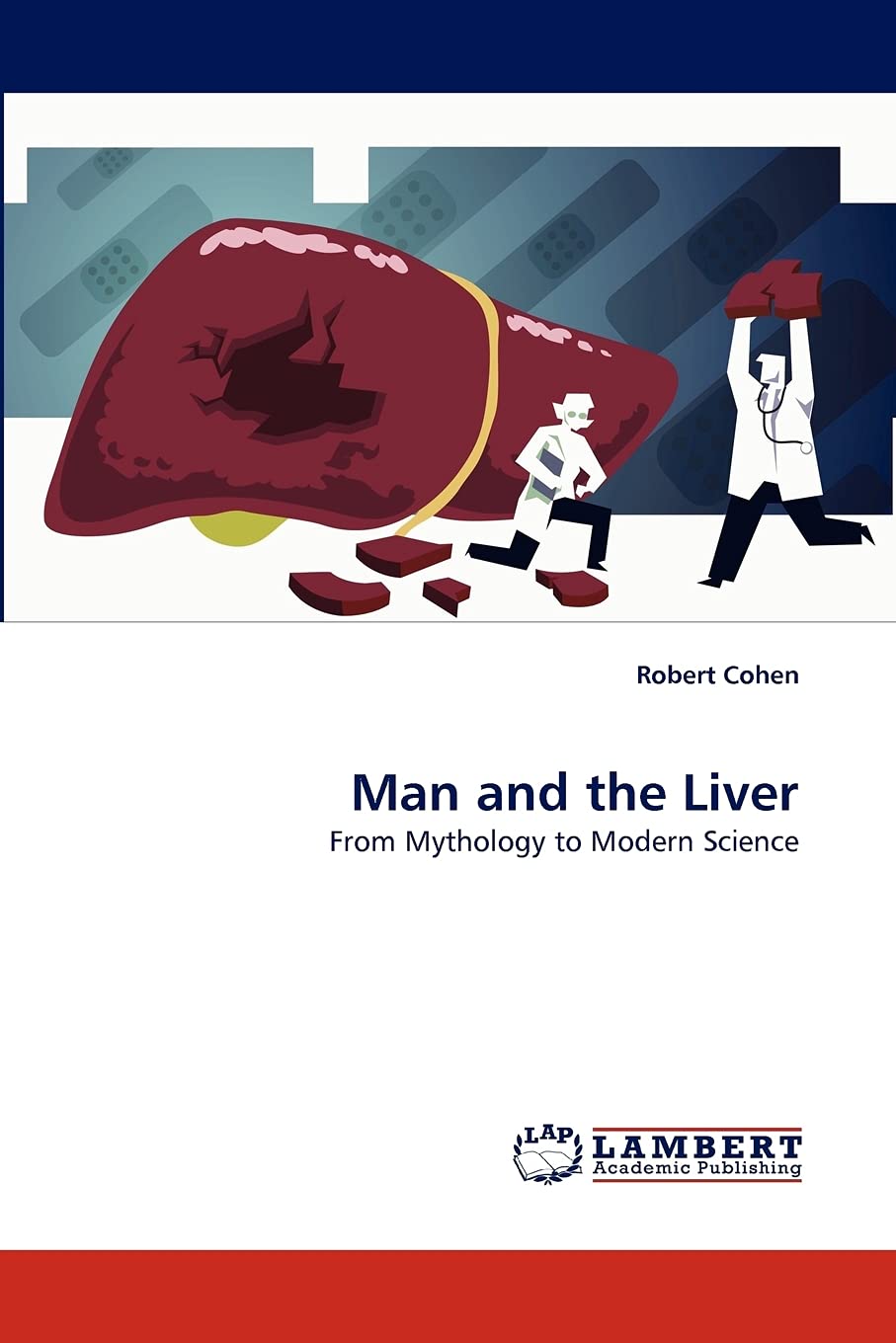 Man and the Liver: From Mythology to Modern Science,Used