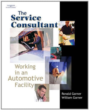The Service Consultant: Working in an Automotive Facility,Used