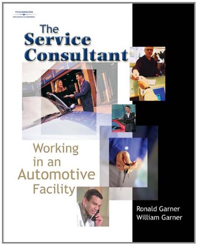 The Service Consultant: Working in an Automotive Facility,Used