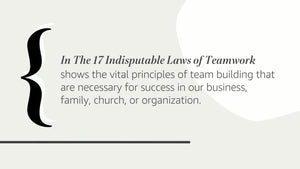 The 17 Indisputable Laws of Teamwork: Embrace Them and Empower Your Team,Used