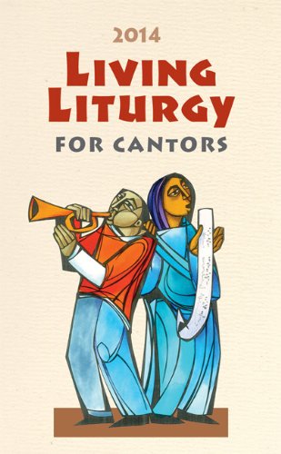 Living Liturgy For Cantors: Year A (2014),Used