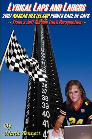 Lyrical Laps and Laughs: 2007 Nascar Nextel Cup Points Race ReCaps... From a Jeff Gordon Fan's Perspective,Used