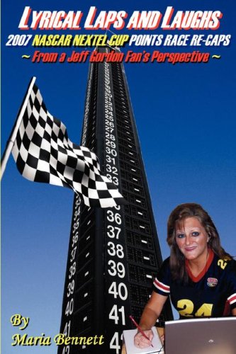 Lyrical Laps and Laughs: 2007 Nascar Nextel Cup Points Race ReCaps... From a Jeff Gordon Fan's Perspective,Used