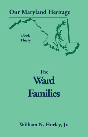 The Ward Families: Our Maryland Heritage