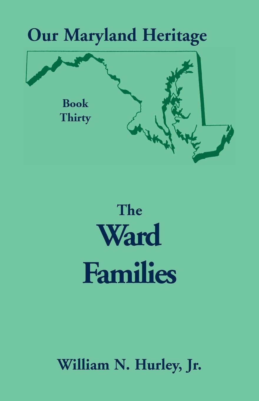 The Ward Families: Our Maryland Heritage