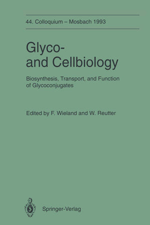 Glycoand Cellbiology: Biosynthesis, Transport, and Function of Glycoconjugates (Colloquium der Gesellschaft fr Biologische Chem,Used