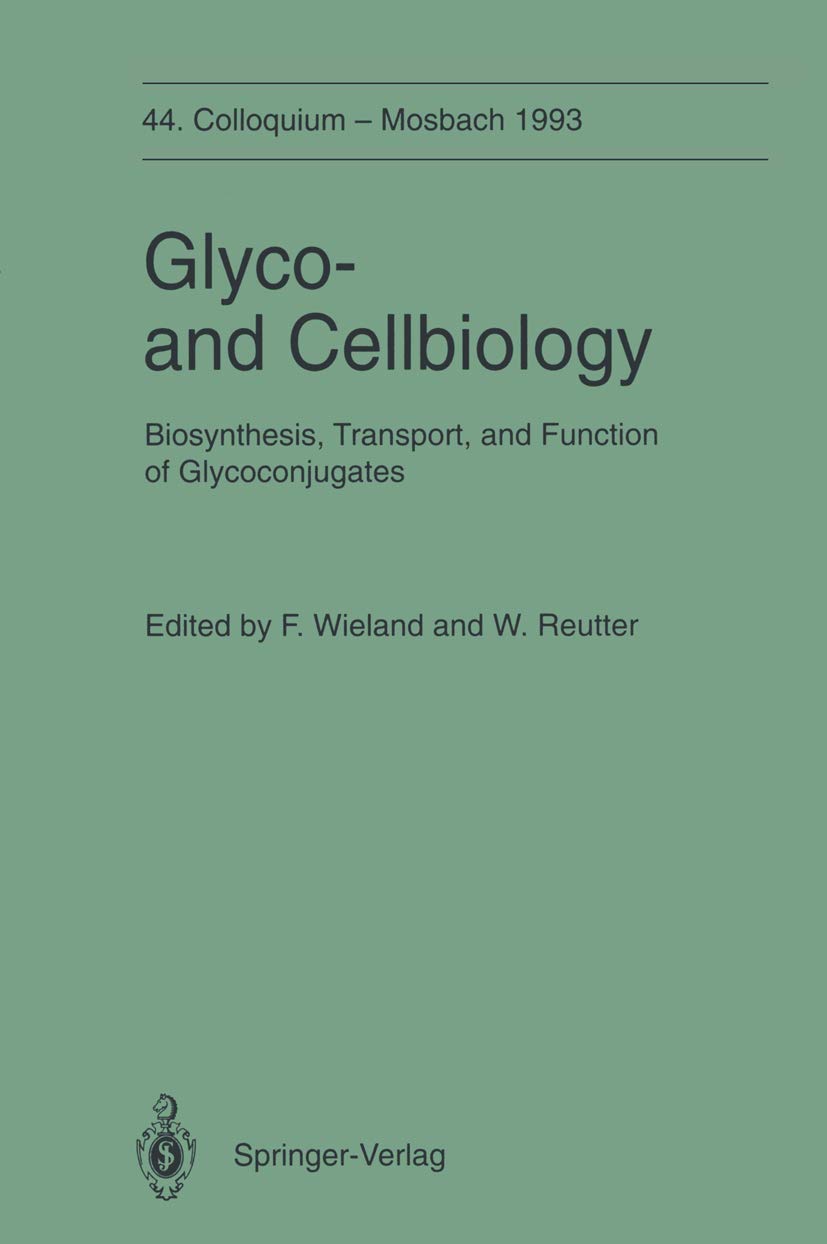 Glycoand Cellbiology: Biosynthesis, Transport, and Function of Glycoconjugates (Colloquium der Gesellschaft fr Biologische Chem,Used