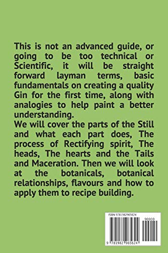 Introduction To Basic Gin Distillation: A no nonsense guide to making Gin on your still for the first time,New