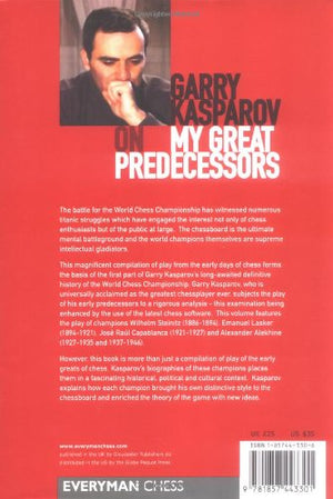 Garry Kasparov on My Great Predecessors, Part 1