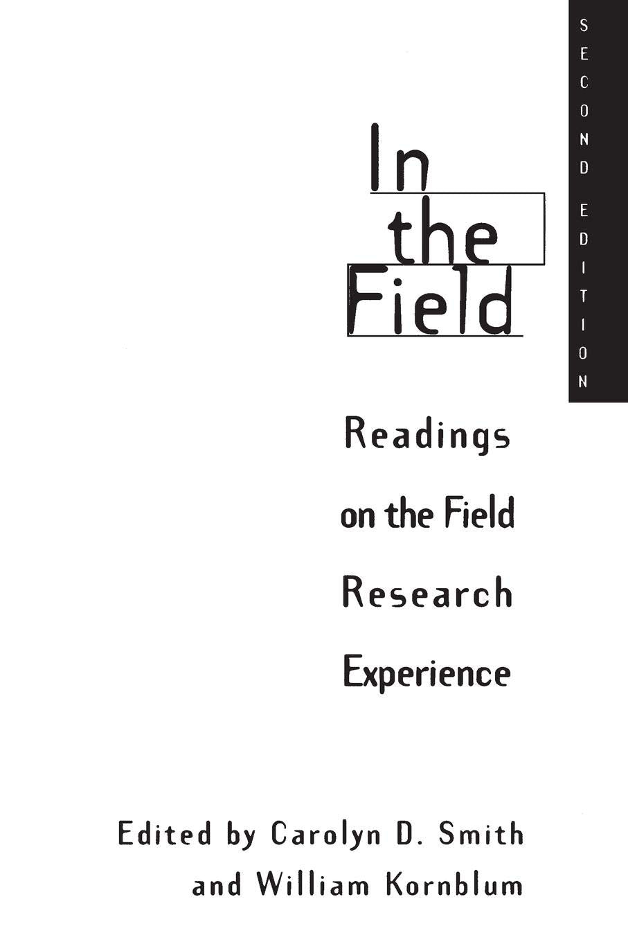 In the Field: Readings on the Field Research Experience,New