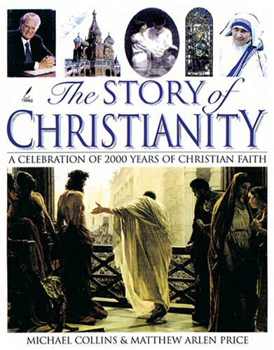The Story of Christianity,New