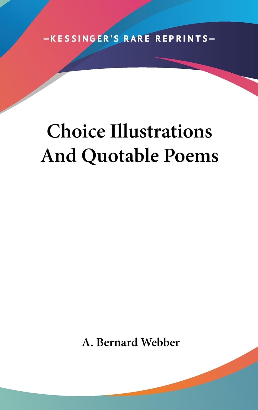 Choice Illustrations And Quotable Poems,Used