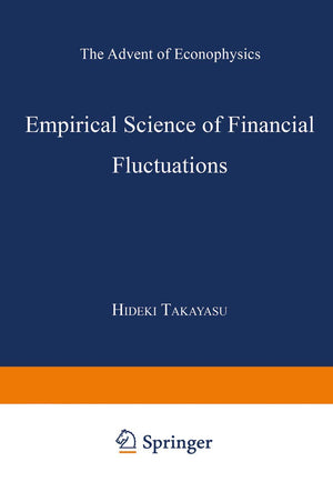 Empirical Science of Financial Fluctuations: The Advent of Econophysics,Used