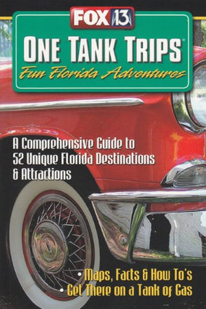 One Tank Trips: Fun Florida Adventures,Used