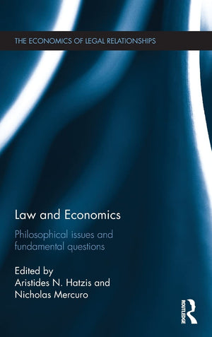 Law and Economics: Philosophical Issues and Fundamental Questions (The Economics of Legal Relationships),Used