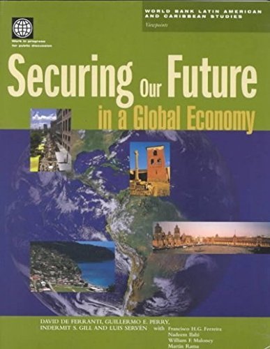 Securing Our Future In A Global Economy (World Bank Latin American And Caribbean Studies. Viewpoints),Used