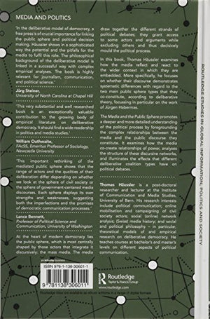 The Media and the Public Sphere: A Deliberative Model of Democracy (Routledge Studies in Global Information, Politics and Societ,Used
