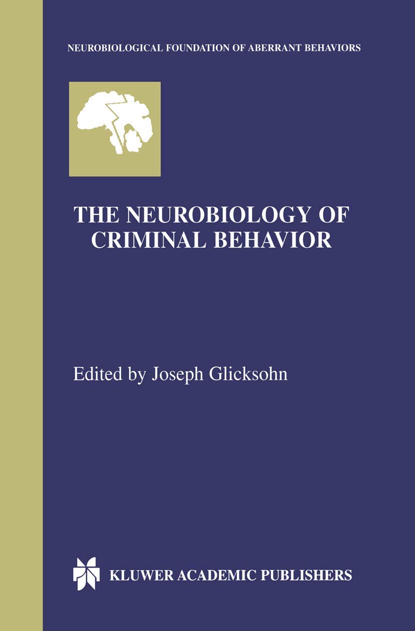 The Neurobiology of Criminal Behavior (Neurobiological Foundation of Aberrant Behaviors, 5),Used