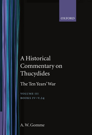 An Historical Commentary On Thucydides Volume 3: The Ten Years' War. Books Ivv(124)