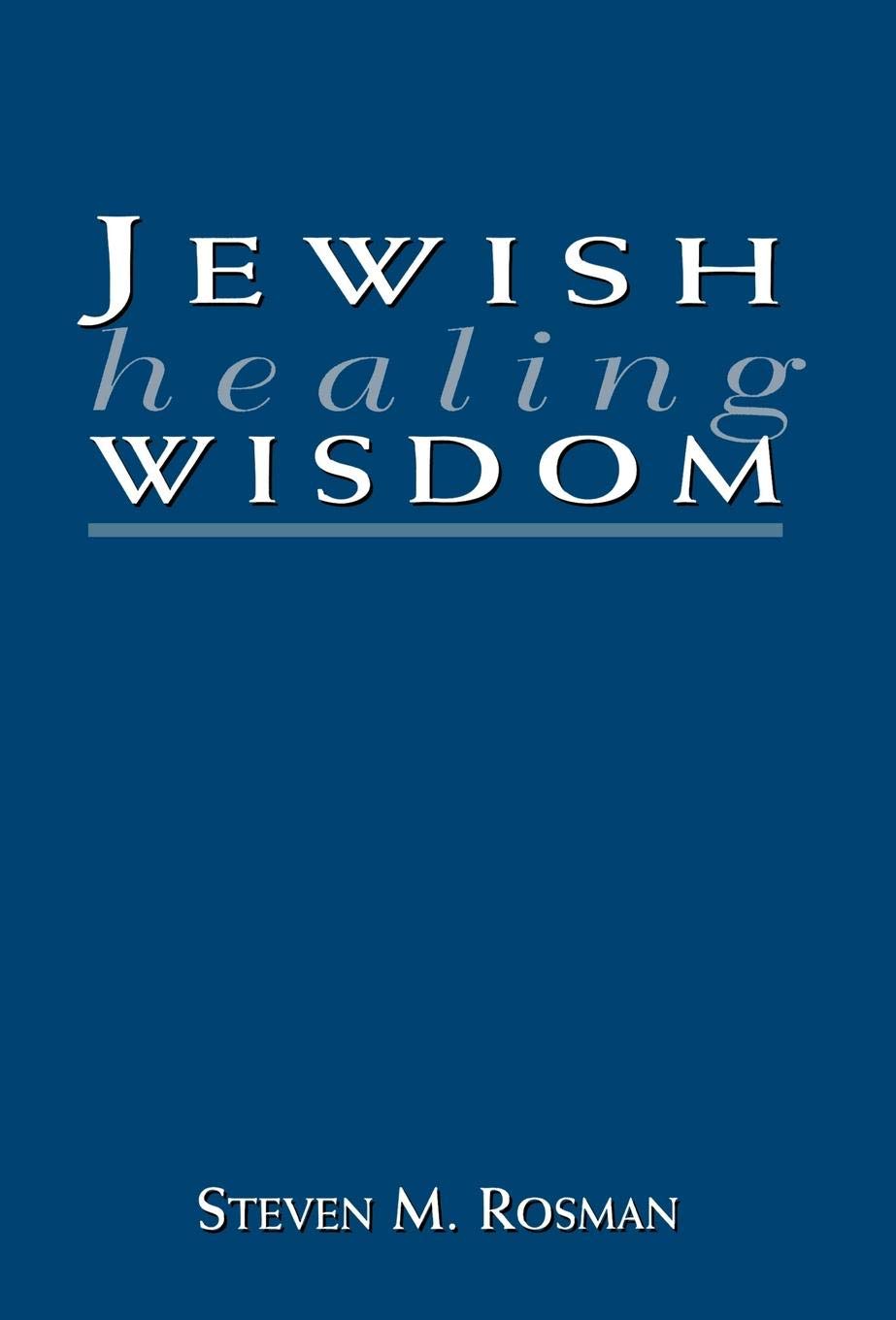 Jewish Healing Wisdom,Used