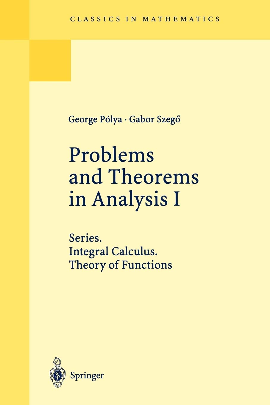 Problems and Theorems in Analysis I: Series, Integral Calculus, Theory of Functions (Classics in Mathematics),Used