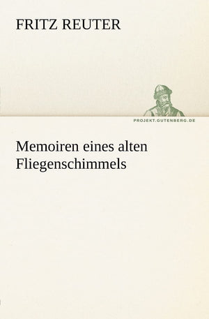 Memoiren Eines Alten Fliegenschimmels (German Edition),Used