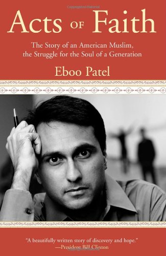 Acts Of Faith: The Story Of An American Muslim, The Struggle For The Soul Of A Generation,Used