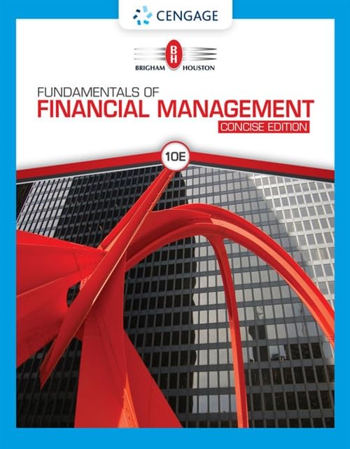 Fundamentals of Financial Management, Concise Edition (MindTap Course List),New