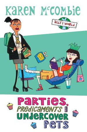 Parties, Predicaments and Undercover Pets (Allys World)