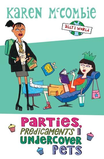 Parties, Predicaments and Undercover Pets (Allys World)