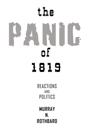 The Panic Of 1819: Reactions And Policies,Used