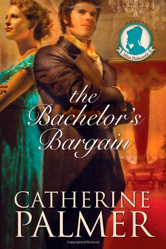 The Bachelor's Bargain (Miss Pickworth Series #2),Used