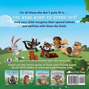 Sloan the Sloth Loves Being Different: A SelfWorth Story (Punk and Friends Learn Social Skills),Used