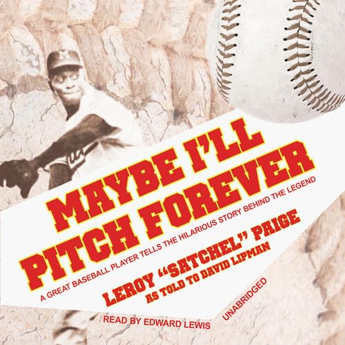 Maybe I'll Pitch Forever: A Great Baseball Player Tells the Hilarious Story Behind the Legend,Used