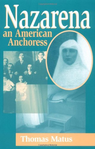 Nazarena: An American Anchoress,Used