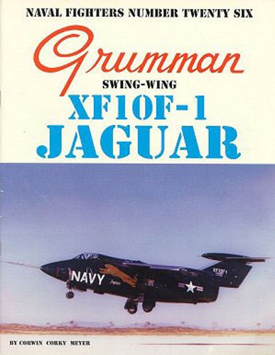 Grumman XF10F1 Jaguar SwingWing (Naval Fighters, 26),Used