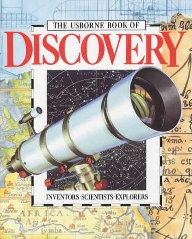 The Usborne Book of Discovery: Inventors/Scientists/Explorers,Used