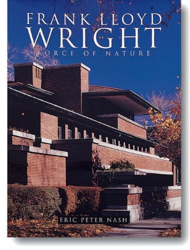 Frank Lloyd Wright: Force Of Nature,New