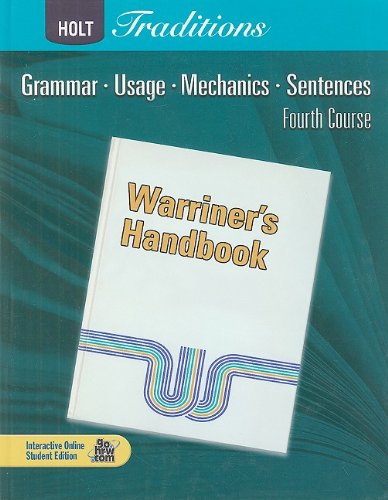 Holt Traditions Warriner's Handbook: Student Edition Grade 10 Fourth Course 2008,Used