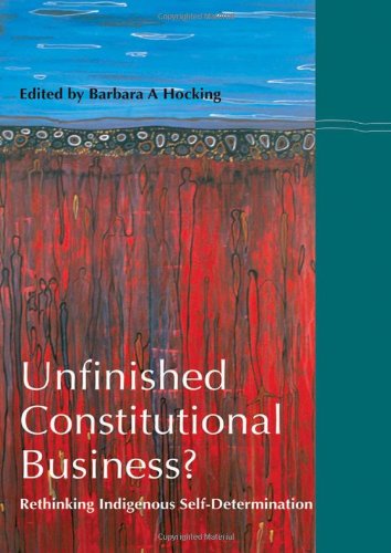 Unfinished Constitutional Business?: Rethinking Indigenous SelfDetermination,Used