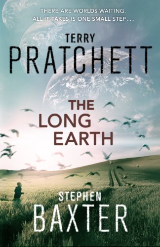 The Long Earth by Pratchett, Terry, Baxter, Stephen on 09/05/2013 unknown edition,Used