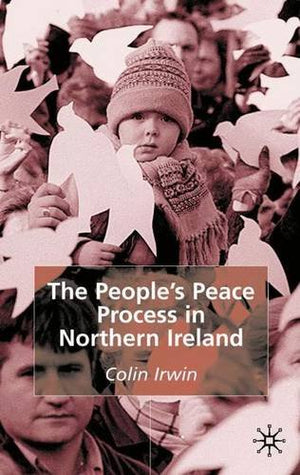 The People's Peace Process in Northern Ireland,Used