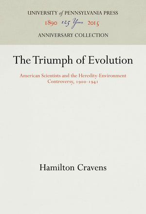The Triumph Of Evolution: American Scientists And The Heredityenvironment Controversy, 191941 (Anniversary Collection),Used