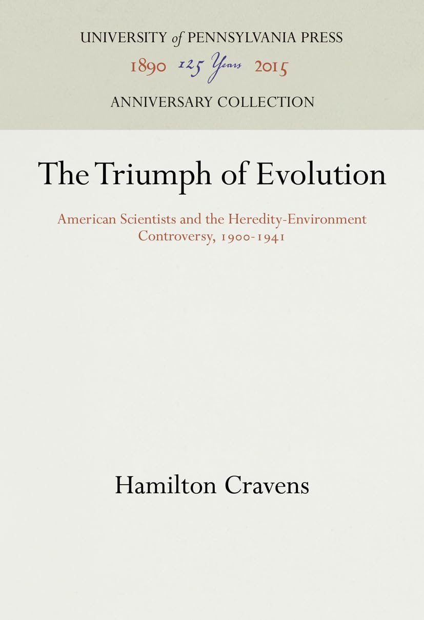The Triumph Of Evolution: American Scientists And The Heredityenvironment Controversy, 191941 (Anniversary Collection),Used